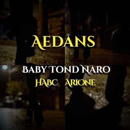 Aedans (Habc AriOne) – Baby Tond Naro